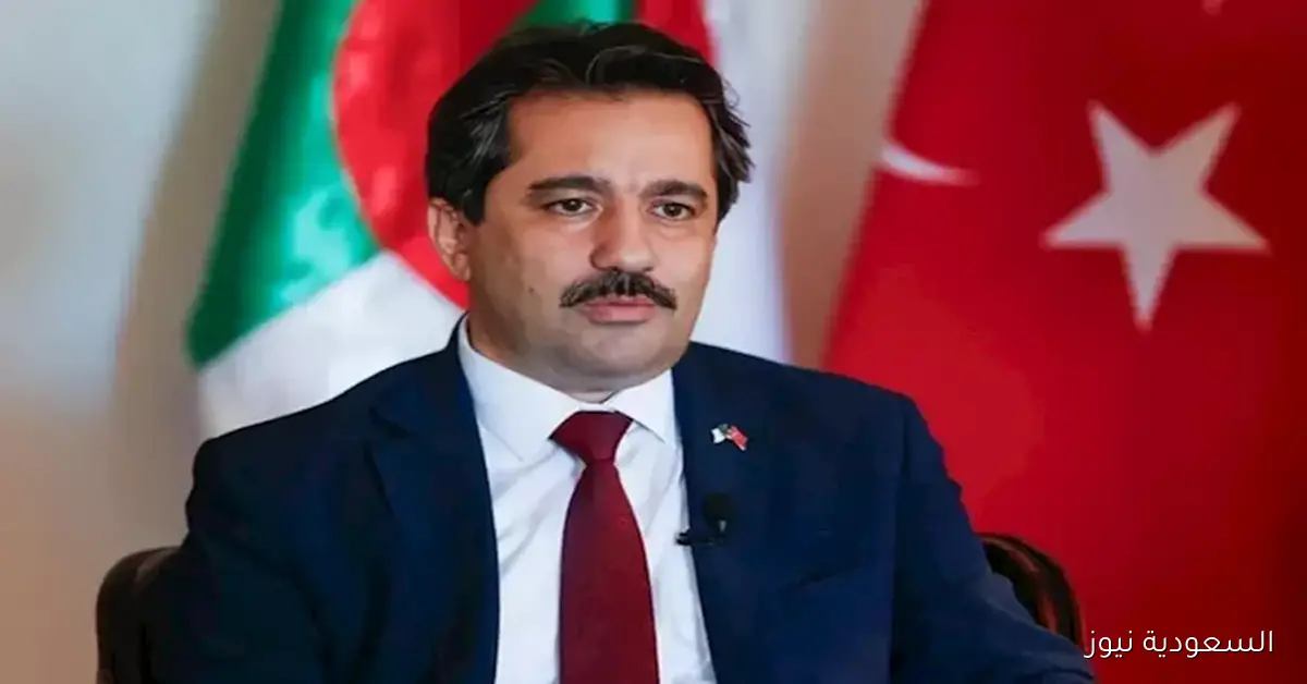 تصريح منسوب للسفير التركي عن أصول الجزائريين يثير جدلاً واسعاً على مواقع التواصل الاجتماعي